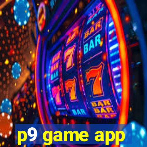 p9 game app